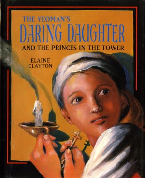 The Yeoman’s Daring Daughter ?and the Princes in the Tower